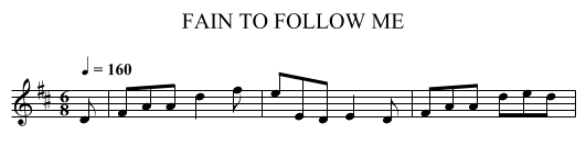 FAIN TO FOLLOW ME - staff notation