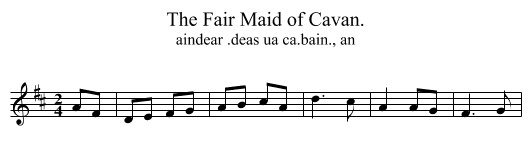 Fair Maid of Cavan., The - staff notation