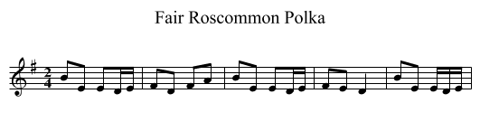 Fair Roscommon Polka - staff notation