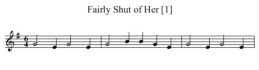 Fairly Shut of Her [1] - staff notation