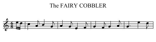 FAIRY COBBLER, The - staff notation