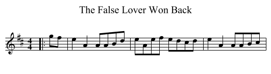False Lover Won Back, The  - staff notation