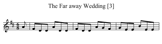 Far away Wedding [3], The - staff notation