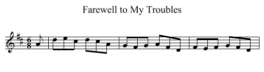 Farewell to My Troubles - staff notation