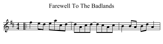 Farewell To The Badlands - staff notation