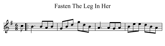 Fasten The Leg In Her - staff notation