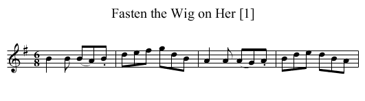 Fasten the Wig on Her [1] - staff notation