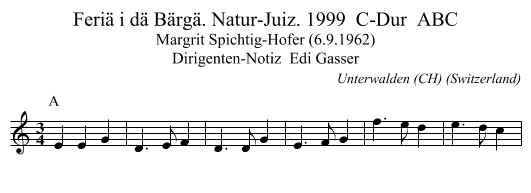 Feriä i dä Bärgä. Natur-Juiz. 1999  C-Dur  ABC - staff notation