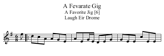 Fevarate Gig, A - staff notation