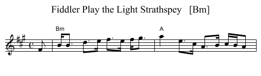 Fiddler Play the Light Strathspey   [Bm] - staff notation