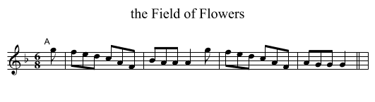 Field of Flowers, the  - staff notation
