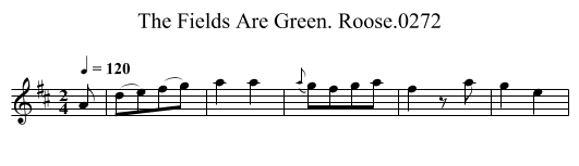 Fields Are Green. Roose.0272, The - staff notation