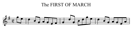 FIRST OF MARCH, The - staff notation