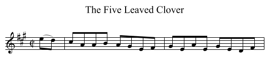 Five Leaved Clover, The  - staff notation