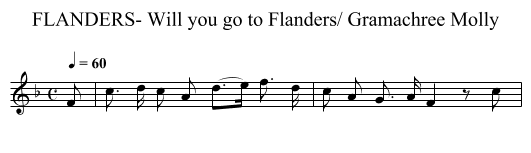 FLANDERS- Will you go to Flanders/ Gramachree Molly - staff notation
