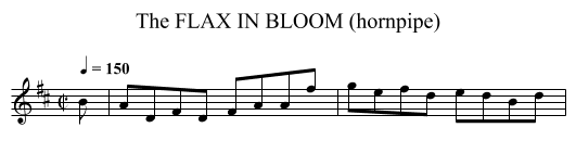 FLAX IN BLOOM (hornpipe), The - staff notation