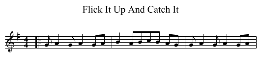 Flick It Up And Catch It - staff notation
