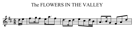 FLOWERS IN THE VALLEY, The - staff notation
