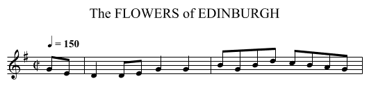FLOWERS of EDINBURGH, The - staff notation