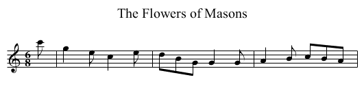 Flowers of Masons, The - staff notation