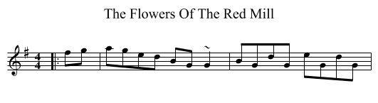Flowers Of The Red Mill, The  - staff notation