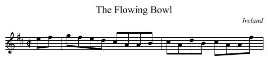 Flowing Bowl, The  - staff notation