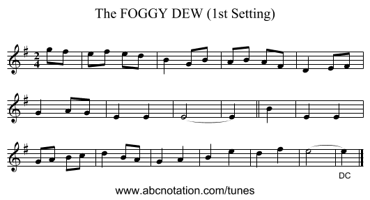 FOGGY DEW (1st Setting), The - staff notation