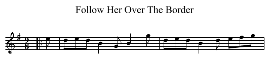 Follow Her Over The Border - staff notation