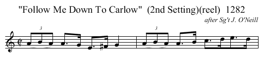 Follow Me Down To Carlow  (2nd Setting)(reel)  1282 - staff notation
