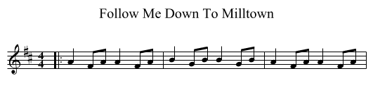 Follow Me Down To Milltown - staff notation
