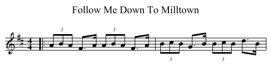 Follow Me Down To Milltown - staff notation