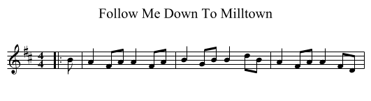 Follow Me Down To Milltown - staff notation