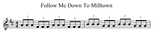 Follow Me Down To Milltown - staff notation
