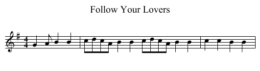 Follow Your Lovers - staff notation