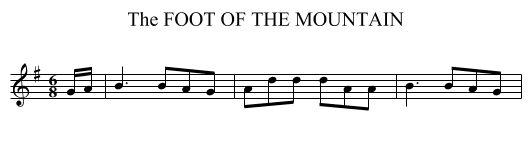 FOOT OF THE MOUNTAIN, The - staff notation