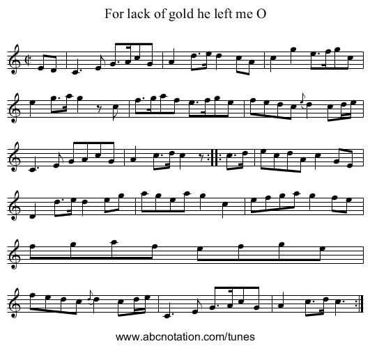 For lack of gold he left me O - staff notation