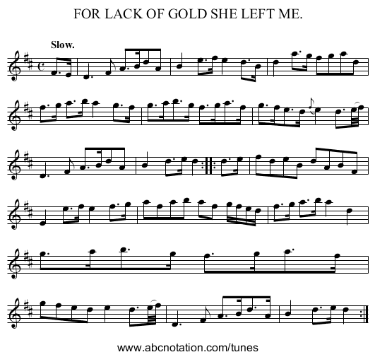 FOR LACK OF GOLD SHE LEFT ME. - staff notation