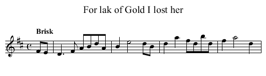 For lak of Gold I lost her - staff notation