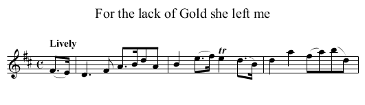 For the lack of Gold she left me - staff notation