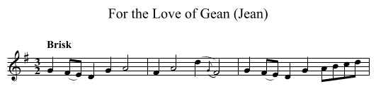 For the Love of Gean (Jean) - staff notation