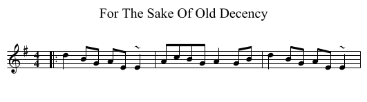 For The Sake Of Old Decency - staff notation