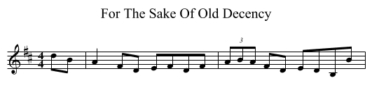 For The Sake Of Old Decency - staff notation