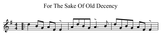 For The Sake Of Old Decency - staff notation
