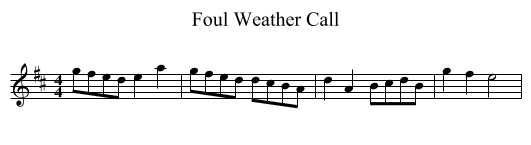 Foul Weather Call - staff notation