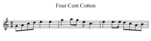 Four Cent Cotton - staff notation