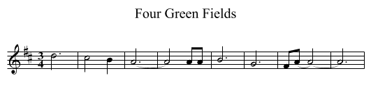 Four Green Fields - staff notation