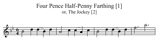 Four Pence Half-Penny Farthing [1] - staff notation