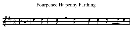 Fourpence Ha'penny Farthing - staff notation