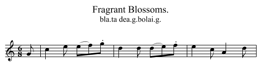 Fragrant Blossoms. - staff notation
