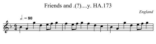 Friends and .(?)....y. HA.173 - staff notation
